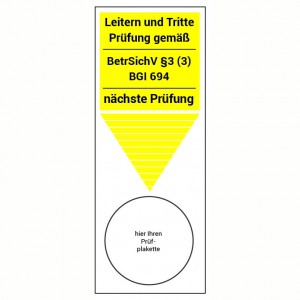 Leiter und tritte Prüfung gemäß BetrSichV-BGI-694 Grundplakette